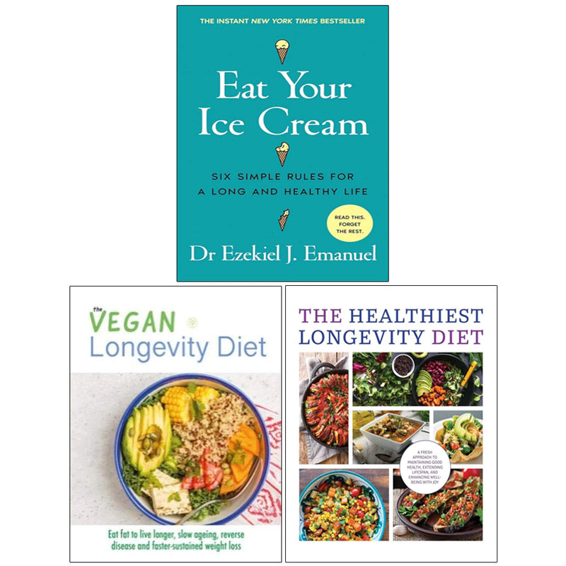 Eat Your Ice Cream, Healthiest Longevity Diet & Vegan Longevity Diet 3 Books Collection Set - Non Fiction - Paperback