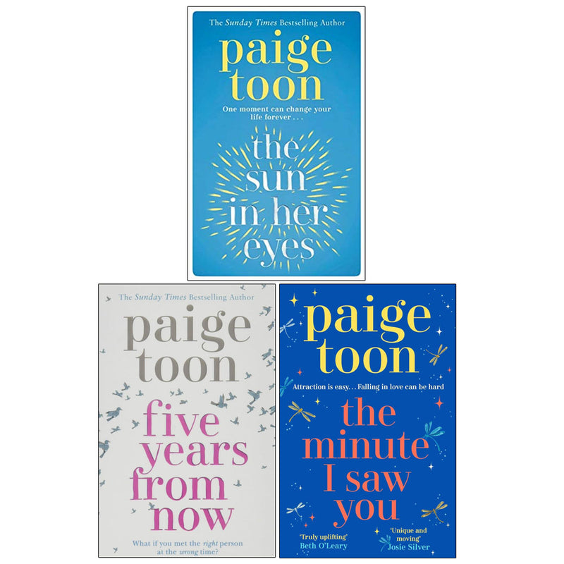 Paige Toon 3 Books Collection Set - The Minute I Saw You, The Sun in Her Eyes, Five Years From Now - Fiction - Paperback