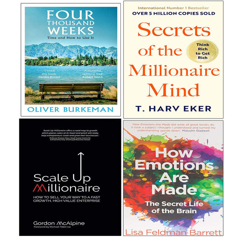 Four Thousand Weeks, How Emotions Are Made, Scale Up Millionaire Mind 4 Books Collection Set