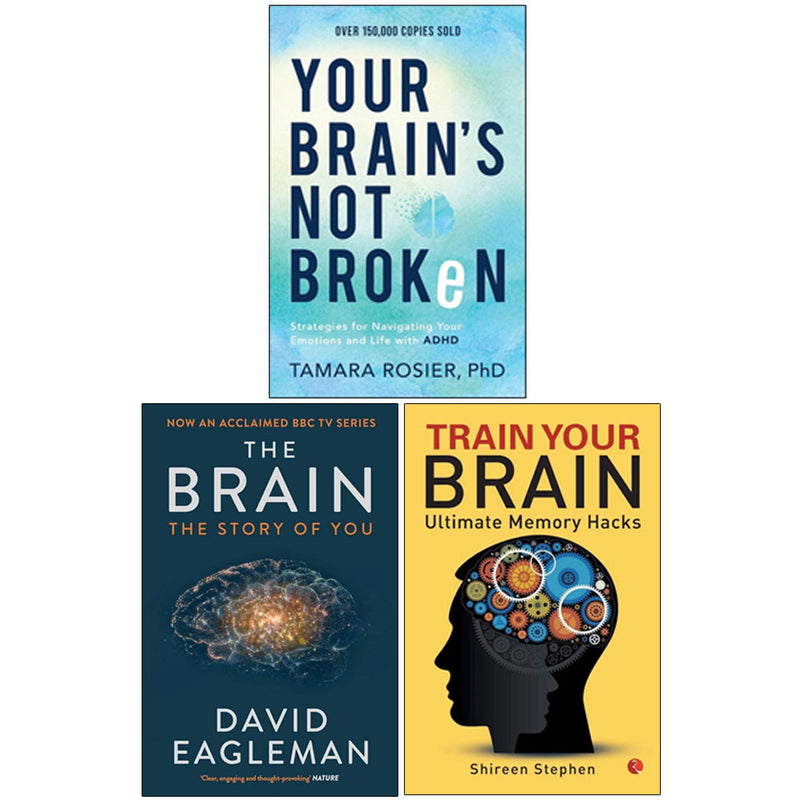 Your Brain’s Not Broken, Train Your Brain, The Brain: The Story of You 3 Books Collection Set - Non Fiction - Paperback