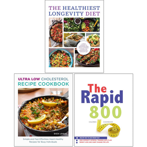 The Healthiest Longevity Diet, Ultra Low Cholesterol Recipe Cookbook , The Rapid 800 Cookbook 3 Books Collection Set - The Book Bundle