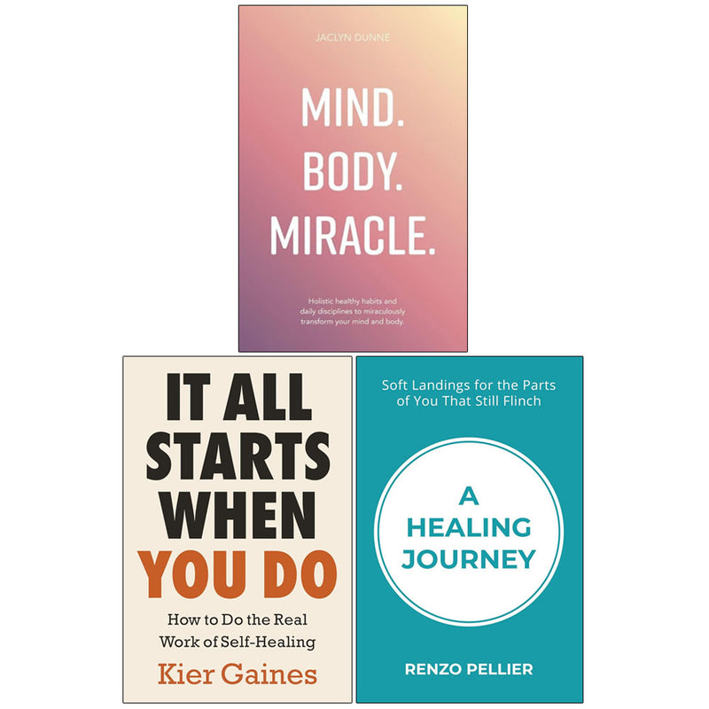 Mind Body Miracle, Healing Journey & It All Starts When You Do 3 Books Collection Set by Kier Gaines - Non Fiction - Paperback