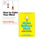 How to Calm Your Mind, Make Brilliant Work 2 Books Collection Set Paperback - The Book Bundle