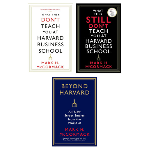 Mark H. McCormack 3 Books Set (Beyond Harvard , What They Still Don’t Teach , What They Don't Teach You) - The Book Bundle