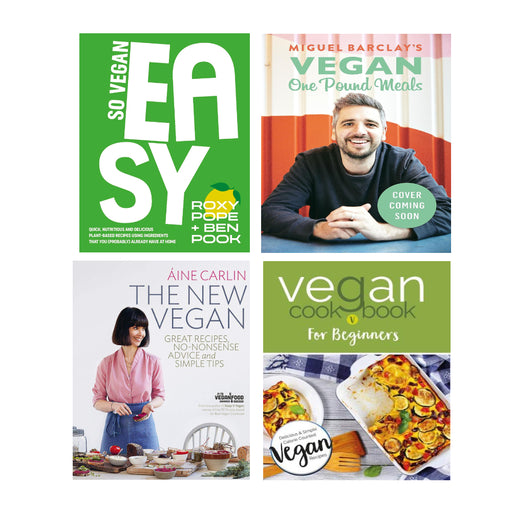 So Vegan: EASY[HB], Vegan Cookbook For Beginners, The New Vegan, Vegan One Pound Meals 4 Books Set - The Book Bundle