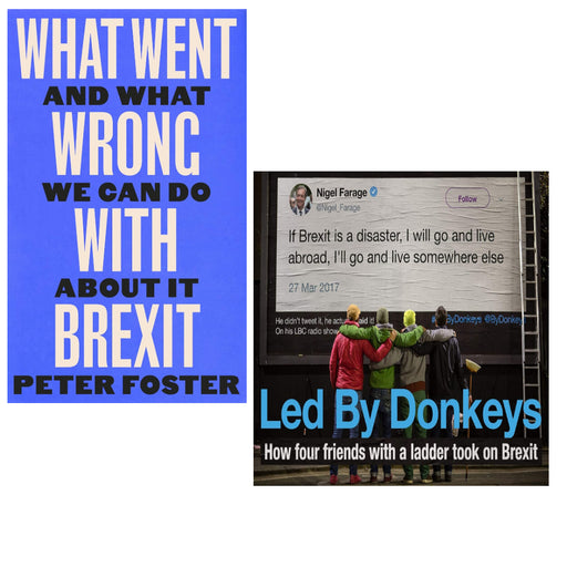 What Went Wrong With Brexit & Led by Donkeys 2 Books Collection Set - The Book Bundle