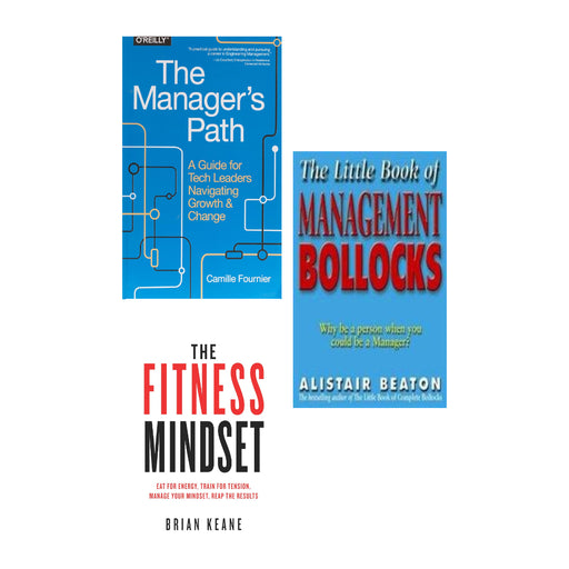 The Manager`s Path, The Fitness Mindset,  The Little Book Of Management Bollocks 3 Books Set - The Book Bundle