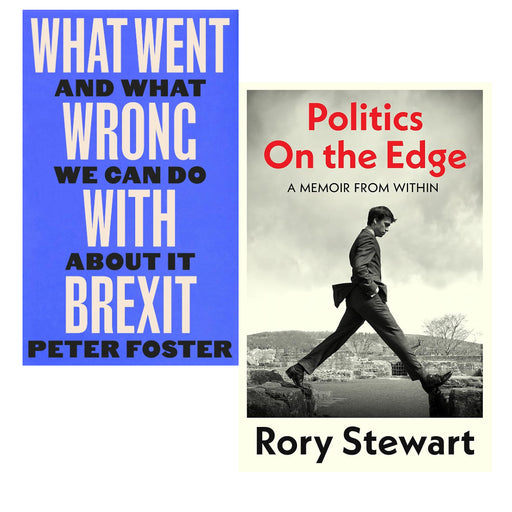 What Went Wrong With Brexit & Politics On the Edge (HB) 2 Books Collection Set - The Book Bundle