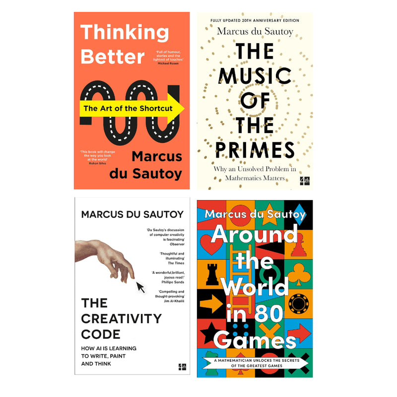 Marcus Du Sautoy 4 Books Set (The Creativity Code, The Music of the Primes, Thinking Better, Around the World in 80 Games (HB)) - The Book Bundle