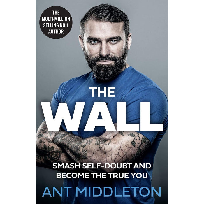 The Wall: The Guide to Help You Smash Self-Doubt and Become the True You - The Book Bundle