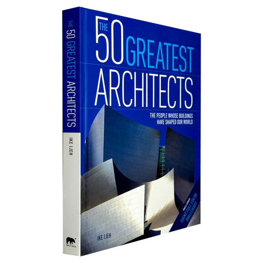 Hardcover book titled "The 50 Greatest Architects" by Ike Ijeh, displayed on a flat surface with a white cover and black text.
