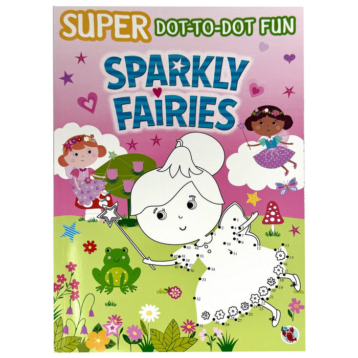 Super Dot-to-Dot Fun Sparkly Fairies by Parragon Books