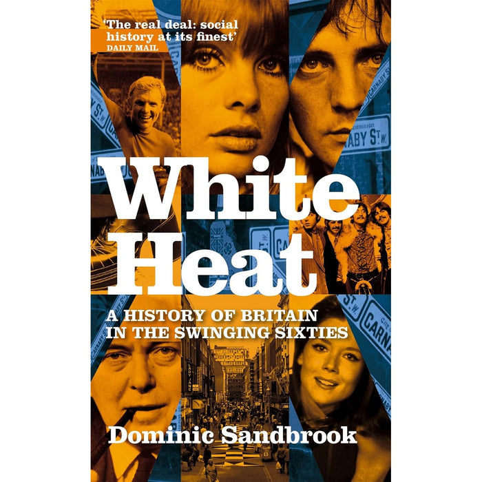 Dominic Sandbrook Collection 3 Books Set (White Heat, Never Had It So Good) - The Book Bundle