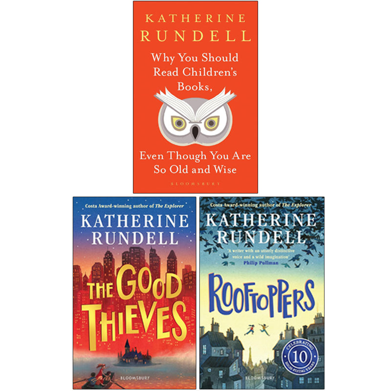 Katherine Rundell Collection 3 Books Set (Why You Should Read Childrens Books, The Good Thieves,Rooftoppers) - The Book Bundle