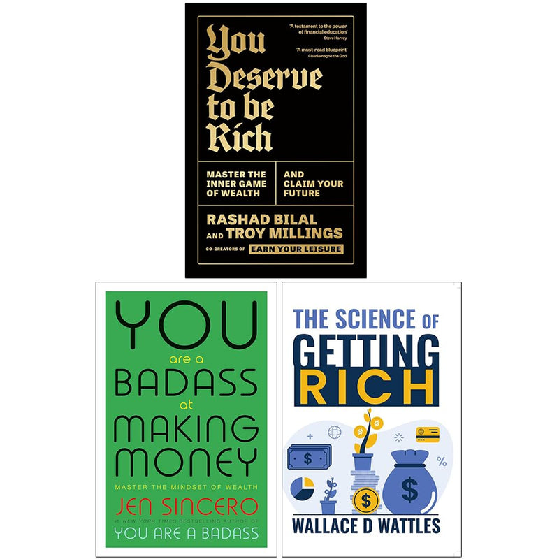 You Deserve to Be Rich, You Are a Badass at Making Money, The Science of Getting Rich (HB) 3 Books Set