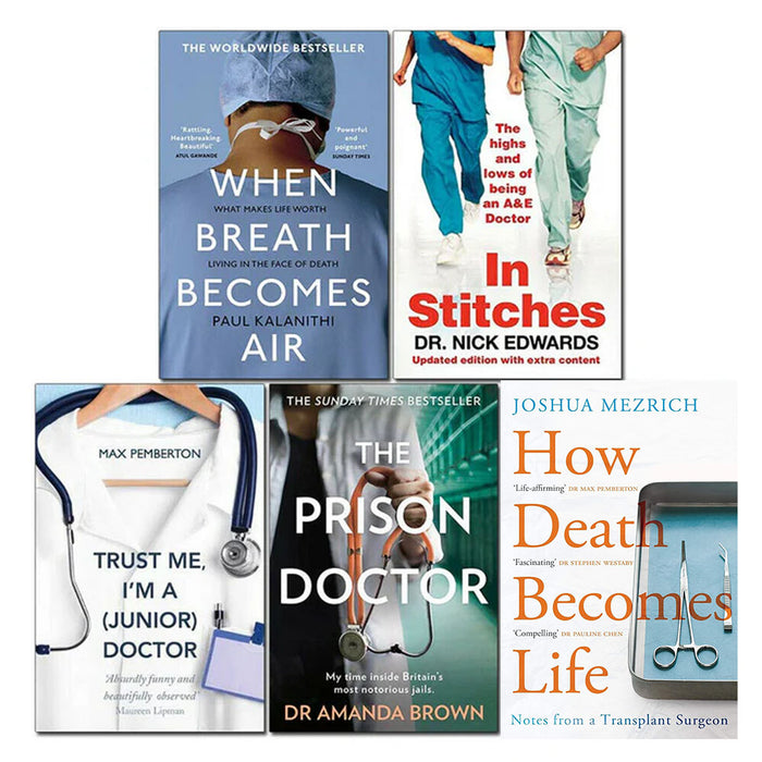 How Death Becomes Life, In Stitches, Prison Doctor, Trust Me I'm 5 Books Set - The Book Bundle