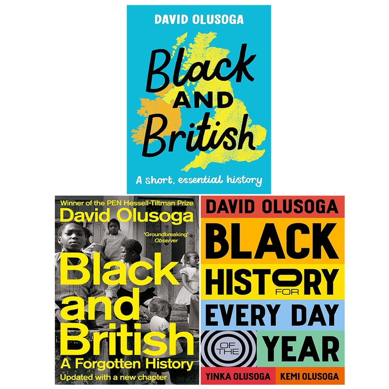 David Olusoga Collection 3 Books Set Black and British,Black History for Every - The Book Bundle