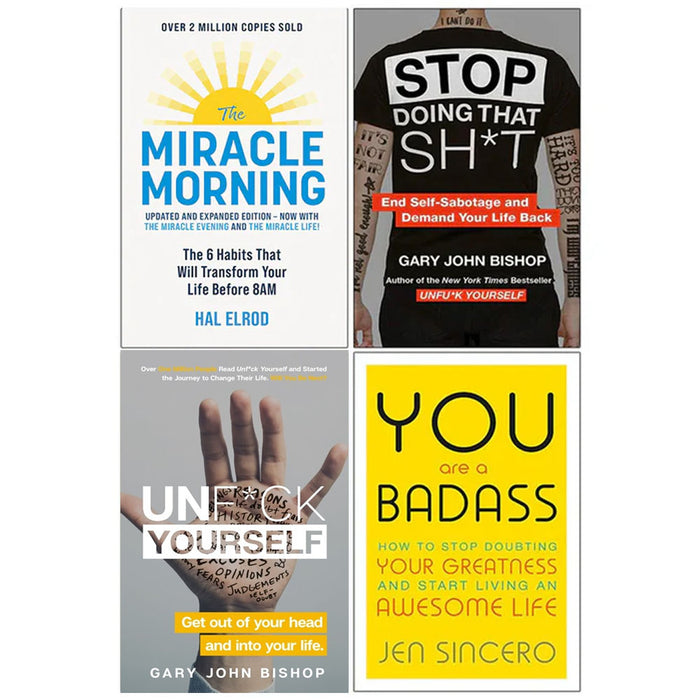 The Miracle Morning, Stop Doing That Sh*t, Unfuk Yourself, You Are A Badass 4 Books Collection Set - The Book Bundle