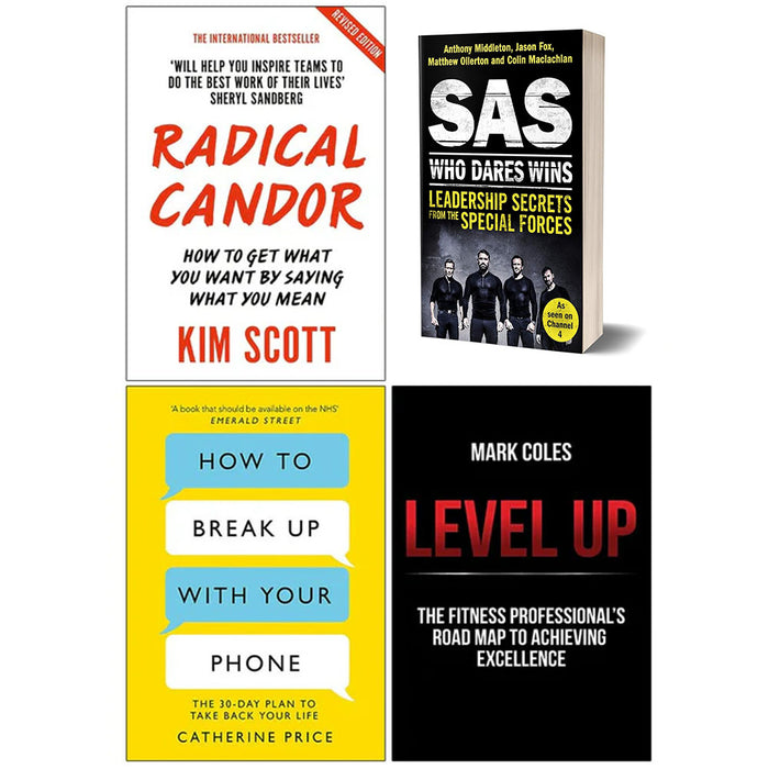 Radical Candor, SAS Who Dares Wins, How to Break Up With Your Phone, Level Up 4 Books Collection Set - The Book Bundle