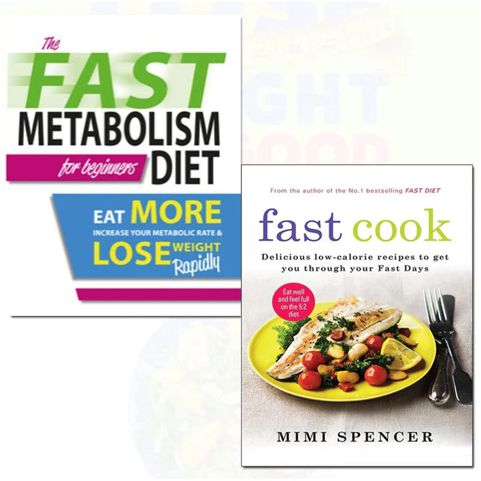 Fast Cook and The Fast Metabolism Diet For Beginners 2 Books Collection Set - The Book Bundle