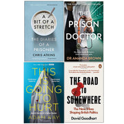A Bit of a Stretch [Hardcover], The Prison Doctor, Quick Reads This Is Going To Hurt, Road to Somewhere 4 Books Collection Set - The Book Bundle