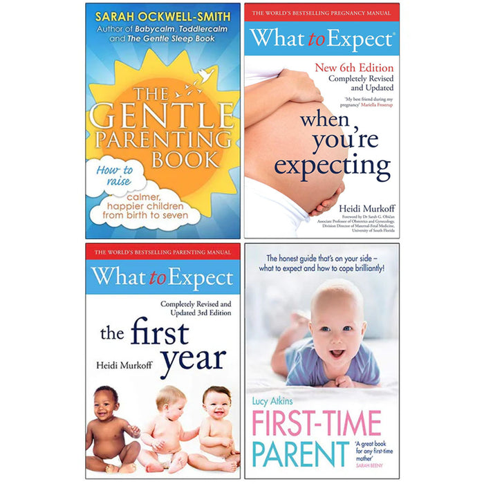 The Gentle Parenting Book, What to Expect When Youre Expecting, What to Expect The 1st Year, First Time Parent 4 Books Collection Set - The Book Bundle