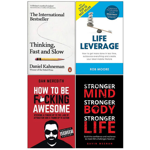 Thinking Fast And Slow, Life Leverage, How To Be Fucking Awesome And Stronger Mind 4 Books Collection Set - The Book Bundle