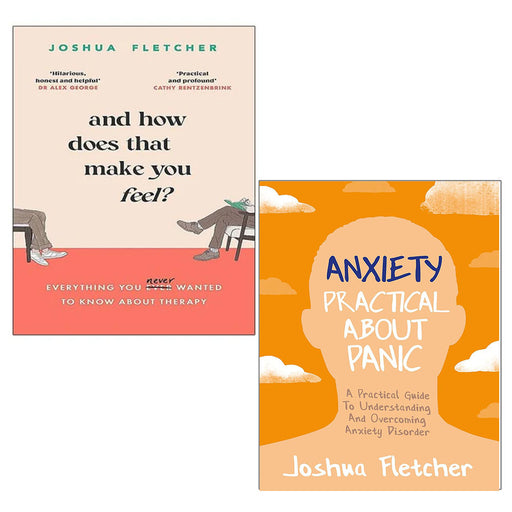Joshua Fletcher Collection 2 Books Set How Does That Make You Feel (HB),Anxiety - The Book Bundle