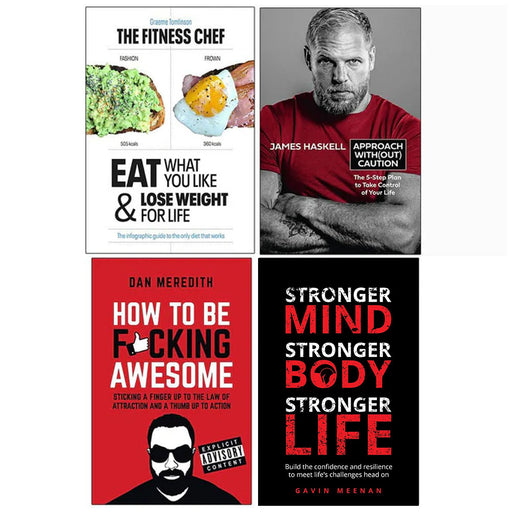 The Fitness Chef Eat What You Like[Hardcover], Approach Without Caution, How To Be F*cking Awesome, Stronger Mind 4 Books Collection Set - The Book Bundle