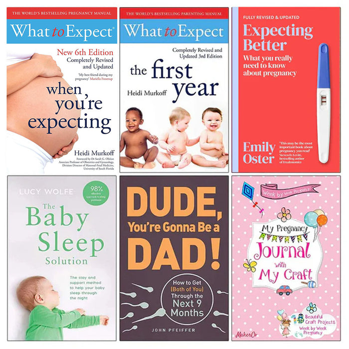 What to Expect, What To Expect, Expecting Better, The Baby, Dude You're, Week by Week 6 Books Collection Set - The Book Bundle