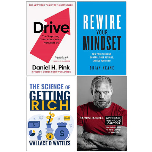 Drive Surprising Truth About What Motivates Us, Rewire Your Mindset, The Science of Getting Rich, Approach Without Caution 4 Books Collection Set - The Book Bundle