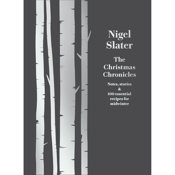 The Christmas Chronicles By Nigel Slater & My Garden World By Monty Don 2 Books Collection Set - The Book Bundle