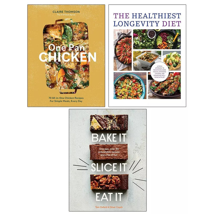 One Pan Chicken, Bake It Slice It Eat It and The Healthiest Longevity Diet 3 Books Collection Set - The Book Bundle