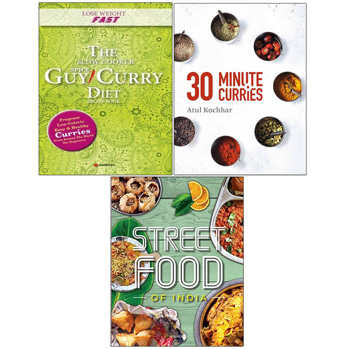 30 Minute Curries, Lose Weight Fast The Slow Cooker Spice-Guy Curry Diet, Street Food 3 Books Collection Set - The Book Bundle