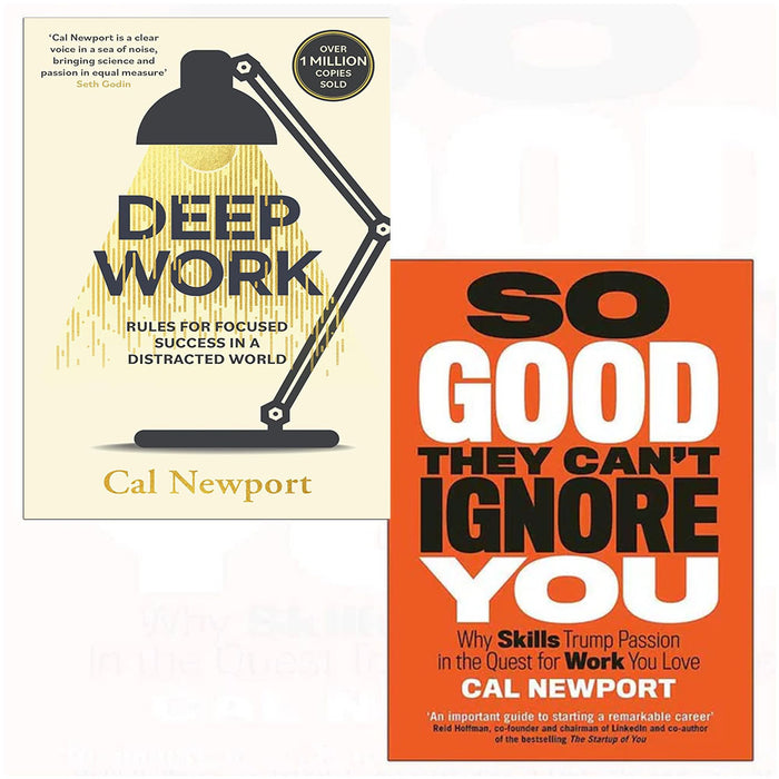 Cal Newport 2 Books Collection Set (Deep Work: Rules for Focused Success in a Distracted World, So Good They Can't Ignore You) - The Book Bundle