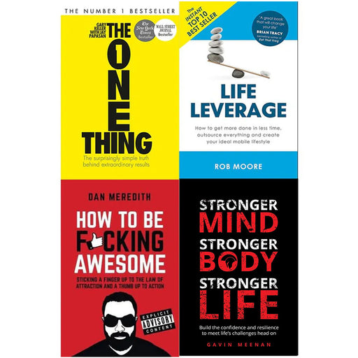 One thing, Life Leverage, How to Be Fucking Awesome and Stronger Mind 4 Books Collection Set - The Book Bundle