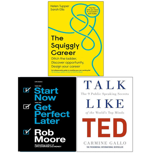 The Squiggly Career, Start Now Get Perfect Later, Talk Like TED 3 Books Collection Set - The Book Bundle