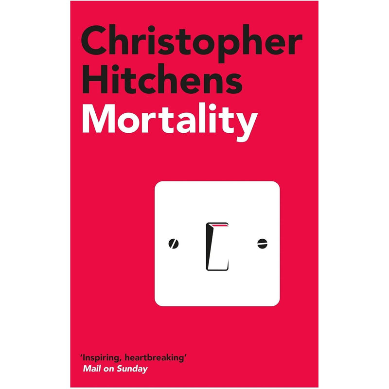 The Portable Atheist, Mortality, God Is Not Great, Hitch 22 By Christopher Hitchens Collection 4 Books Set - The Book Bundle