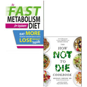 Two paperback books from the "How Not to Die Cookbook" and "Fast Metabolism Diet For Beginners" collection by Dr. Michael Greger and Iota.