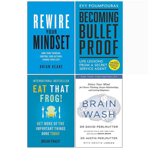 Rewire Your Mindset, Becoming Bulletproof, Eat That Frog, Brain Wash 4 Books Collection Set - The Book Bundle