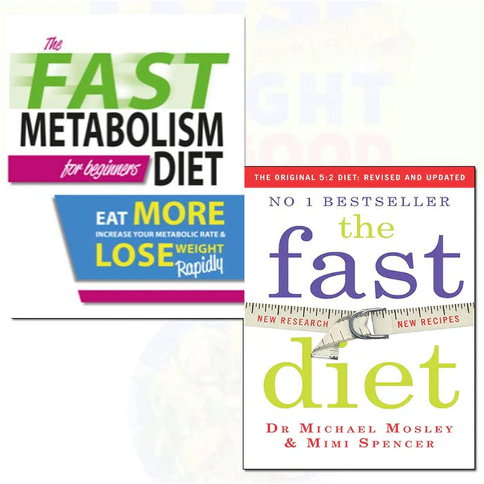 Fast Diet and The Fast Metabolism Diet For Beginners 2 Books Collection Set - The Book Bundle