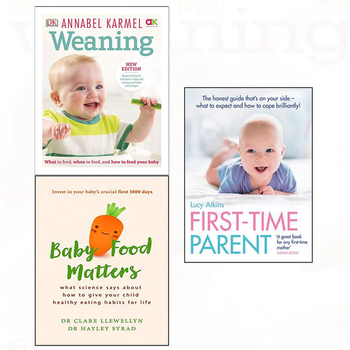 Weaning What to Feed Your Baby [Hardcover], First-Time Parent and Baby Food Matters 3 books collection set - The Book Bundle