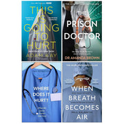 This is Going to Hurt, The Prison Doctor, Where Does it Hurt, When Breath Becomes Air 4 Books Collection Set - The Book Bundle