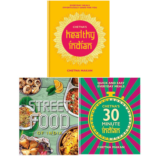 Chetna's 30-minute Indian[Hardcover], Chetna's Healthy Indian [Hardcover], Street Food 3 Books Collection Set - The Book Bundle
