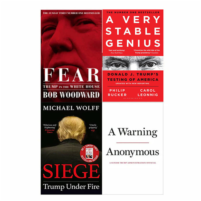 A Very Stable Genius, A Warning, Siege: Trump Under Fire & Fear: Trump in the White House 4 Books Set - The Book Bundle