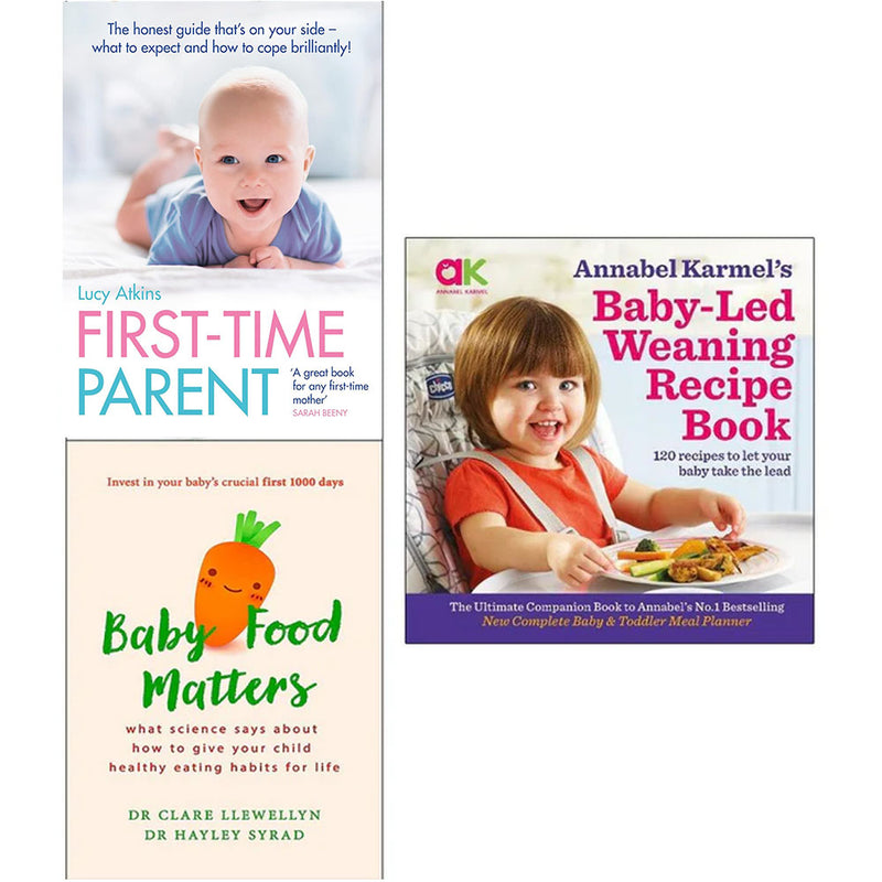 First Time Parent book from Annabel Karmel's Baby Led Weaning and Baby Food Matters set by Lucy Atkins and Tracey Murkett Gill Rapley