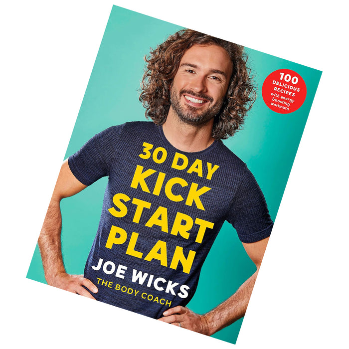 30 Day Kick Start Plan: 100 Delicious Recipes with Energy Boosting Workouts by Joe Wicks - The Book Bundle