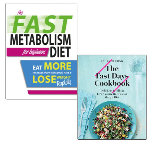 Fast Days Cookbook and The Fast Metabolism Diet For Beginners 2 Books Collection Set - The Book Bundle