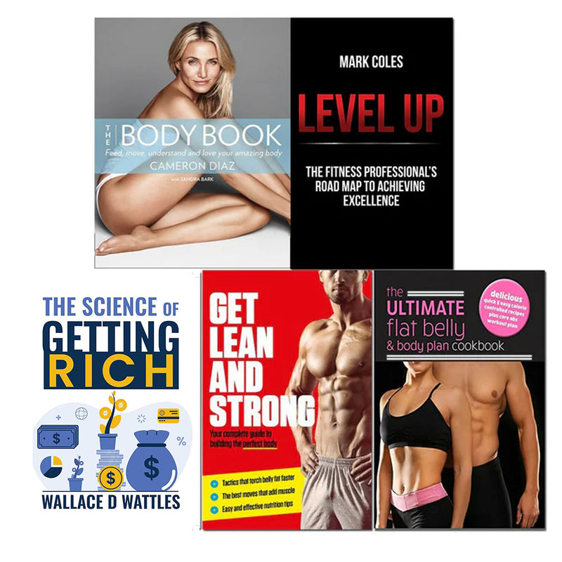 The Body Book, Level Up, The Science of Getting Rich, Get Lean And Strong, The Ultimate Flat Belly & Body Plan Cookbook 5 Books Set - The Book Bundle
