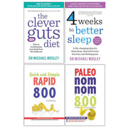 The Clever Guts Diet, 4 Weeks to Better Sleep, Quick and Simple RAPID 800, Paleo Nom Nom Fast 800 Cookbook 4 Books Collection Set - The Book Bundle